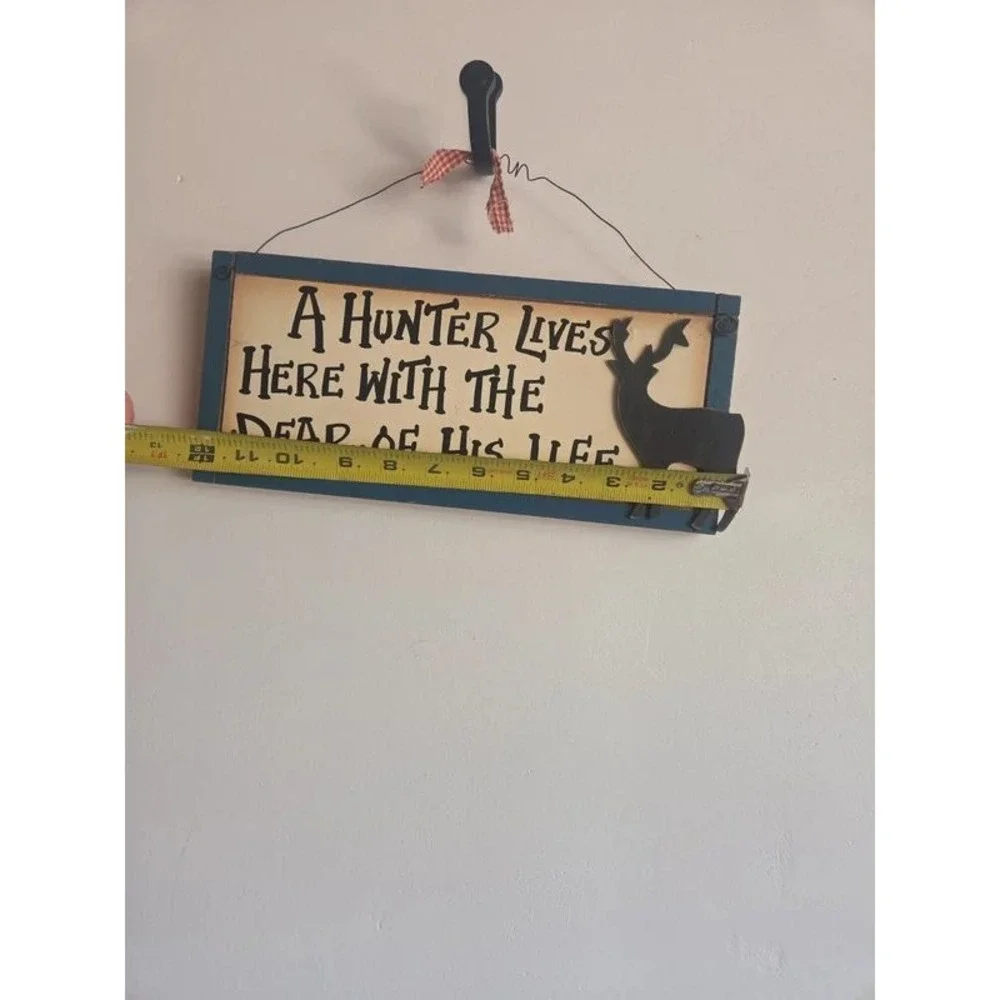 Rustic Wood Hunting Sign A Hunter Lives Here With The Dear Of His Life Deer Art